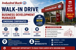 Walk-in Drive For Business Development Manager In Indusind Bank | 10th July 2026