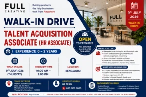 FULL Creative Talent Acquisition Associate Walk-in Drive in Bangalore | 0-2 Years