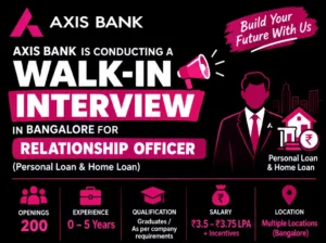 Axis Bank Walk-in Interview in Bangalore for Relationship Officer
