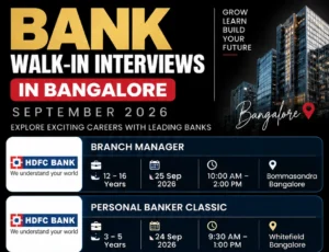 Bank Walk-In Interviews in Bangalore September 2026