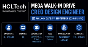 HCLTech Walk-in Interview in Bangalore for Creo Design Engineer – 15 Openings