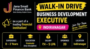 Jana Small Finance Bank Walk-in Interview in Bangalore for Business Development Executive