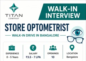 Titan Company Walk-in Interview in Bangalore for Store Optometrist – 8th September 2026